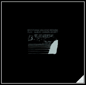 Brotzmann / Van Hove / Bennink Plus Albert Mangelsdorff - Elements (Vinyl)