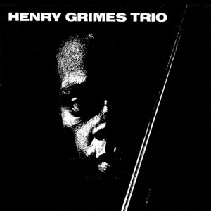 Henry Grimes Trio - The Call (Vinyl)