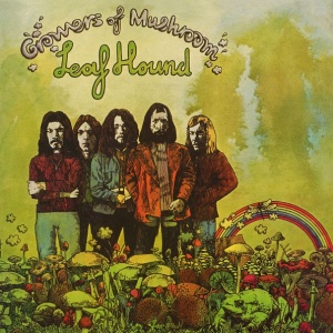 Leaf Hound - Growers Of Mushroom (Vinyl)