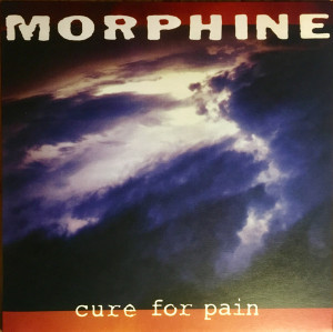 Morphine - Cure For Pain (Vinyl LP)