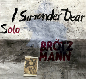 Peter Brotzmann - I Surrender Dear (Vinyl)
