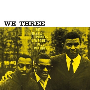Roy Haynes With Phineas Newborn | Paul Chambers - We Three (Vinyl)
