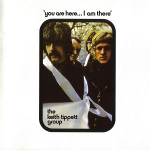 The Keith Tippett Group - You Are Here... I Am There (Vinyl)
