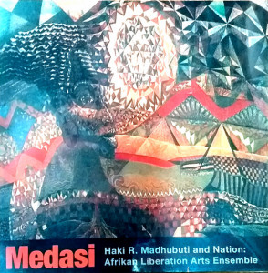 Haki R. Madhubuti And Nation: Afrikan Liberation Art Ensemble - Medasi (Vinyl)