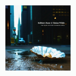 Isildurs Bane & Jinian Wilde - The Pearl Of Ever Changing Shell (Vinyl)