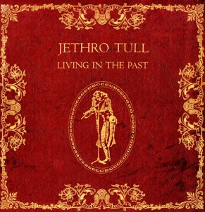 Jethro Tull - Living In The Past (Vinyl)