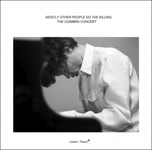 Mostly Other People Do The Killing - The Coimbra Concert (CD)