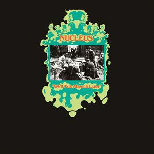Nucleus - We'll Talk About It Later (Vinyl)