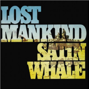 Satin Whale - Lost Mankind (Vinyl)