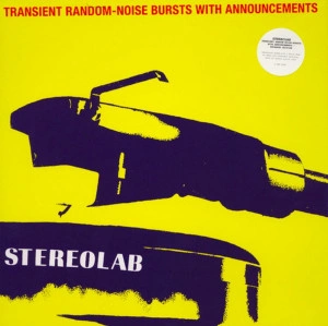 Stereolab - Transient Random-Noise Bursts With Announcements (Vinyl)
