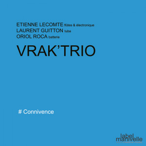 Vrak'Trio - Connivence (CD)