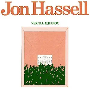 Jon Hassell - Vernal Equinox (Vinyl)