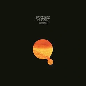 Nucleus - Elastic Rock (Vinyl)