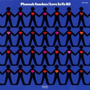 Pharoah Sanders – Love In Us All (Vinyl)