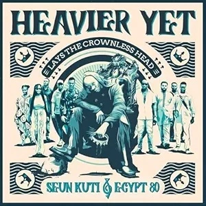 Seun Kuti & Egypt 80 – Heavier Yet (Lays The Crownless Head) (Vinyl)