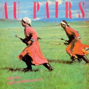 Au Pairs – Playing With A Different Sex (Vinyl)