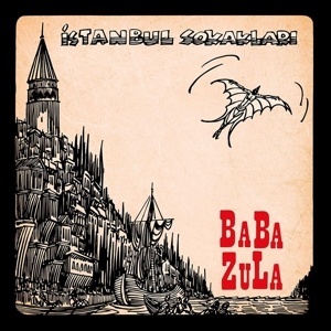 Baba Zula – Istanbul Sokaklari (Vinyl)