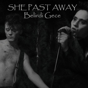 She Past Away - Belirdi Gece (Vinyl)