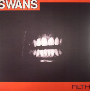 Swans - Filth (Vinyl)
