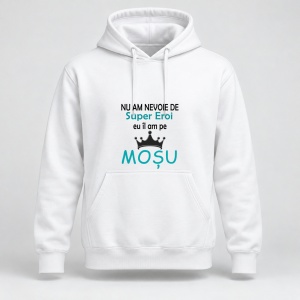 Hanorac personalizat Nu am nevoie de super eroi, eu il am pe mosu, model coroana