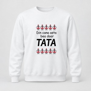Pulover personalizat Din cana asta bea doar tata, model traditional