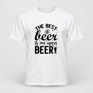 Tricou personalizat Best beer is an open beer