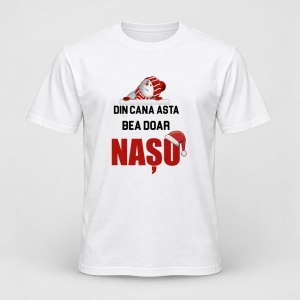 Tricou personalizat Din cana asta bea doar nasu, model craciun