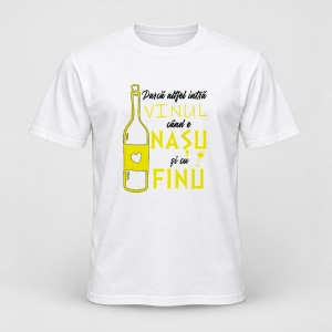 Tricou personalizat Parca altfel intra vinul cand e nasu si cu finu