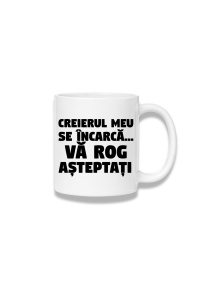 Cană ceramică 380 ml – Creierul meu se încarcă, vă rog așteptați