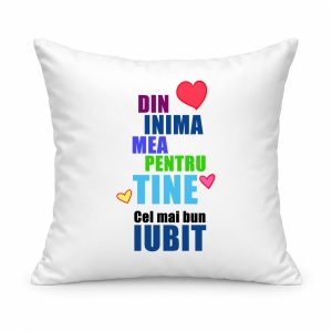 Pernă personalizată Din inima mea pentru tine, cel mai bun iubit