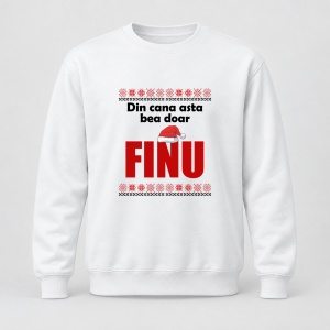 Pulover personalizat Din cana asta bea doar finu, craciun, traditional