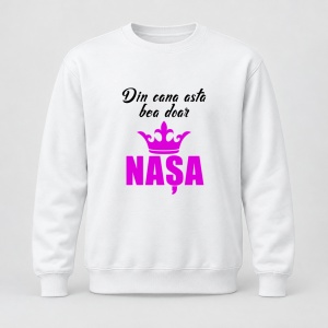 Pulover personalizat Din cana asta bea doar nasa, model coroana
