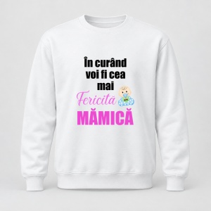 Pulover personalizat In curand voi fi cea mai fericita mamica