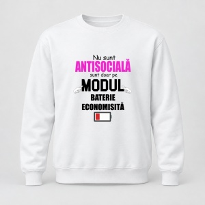 Pulover personalizat Nu sunt antisociala sunt doar pe modul baterie economisita