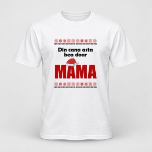 Tricou personalizat Din cana asta bea doar mama, craciun, traditional