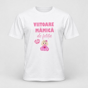 Tricou personalizat Viitoare mamica de fetita