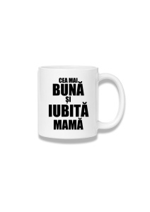 Cană ceramică 380 ml – Cea mai bună și iubită mamă – negru