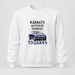 Pulover personalizat Barbatii adevarati conduc touareg