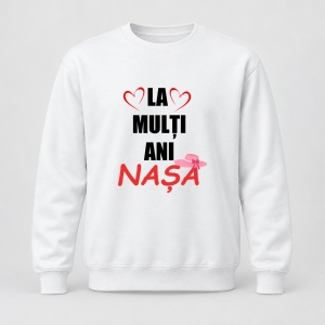 Pulover personalizat La multi ani nasa, model 1