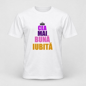 Tricou personalizat Cea mai buna iubita, coroana multicolor