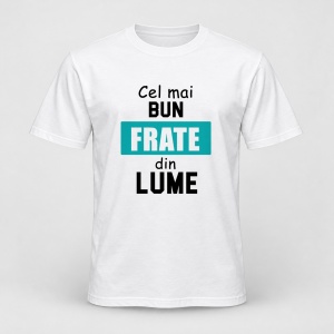 Tricou personalizat Cel mai bun frate din lume