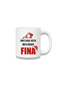 Cană ceramică 380 ml – Din cana asta bea doar fina – Moș Crăciun