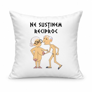 Pernă personalizată Amuzanta pentru pensionari, ne sustinem reciproc