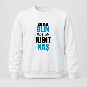 Pulover personalizat Cel mai bun si iubit nas, model 1