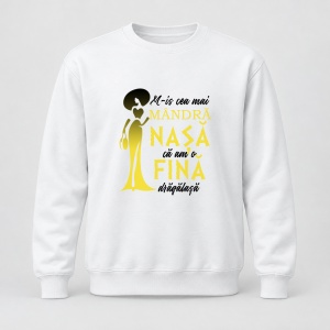 Pulover personalizat M is cea mai mandra nasa ca am o fina dragalasa