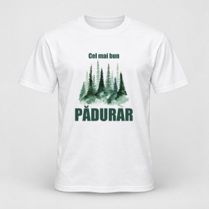 Tricou personalizat Cel mai bun padurar