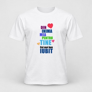 Tricou personalizat Din inima mea pentru tine, cel mai bun iubit