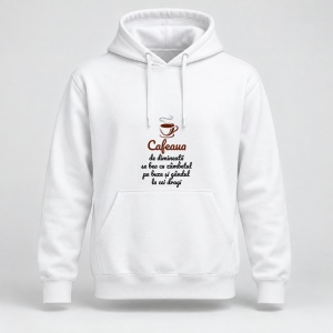 Hanorac personalizat Cafeaua de dimineata se bea cu zambetul pe buze si gandul la cei dragi