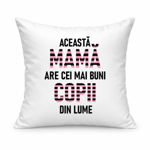 Pernă personalizată Aceasta mama are cei mai buni copii din lume gradient roz negru