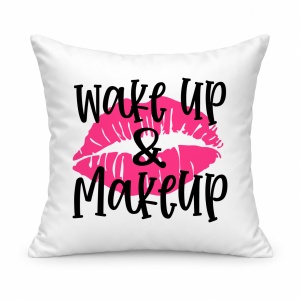 Pernă personalizată Wake up & makeup lips